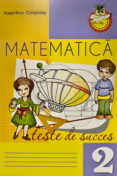 Matematica cl.2 Teste de succes Cimpoies V.