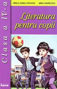 Literatura pentru copii - Clasa 4