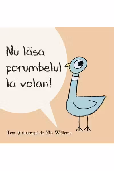 Nu lasa porumbelul la volan!