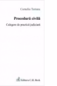 Procedura civila. Culegere de practica judiciara