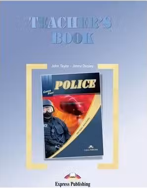 Curs limba engleza Career Paths Police Manualul profesorului - John Taylor, Jenny Dooley