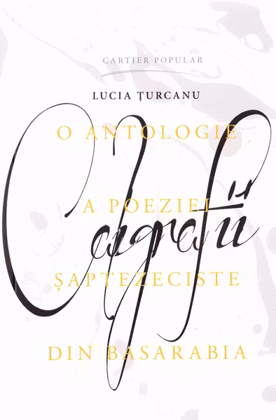 Caligrafii. Lucia Turcanu.