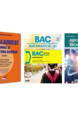 Pachet Bacalaureat 2026. Limba si literatura romana, Matematica si Fizica - Mariana Badea, Radu Gologan, Eugen Stefan Lakatos