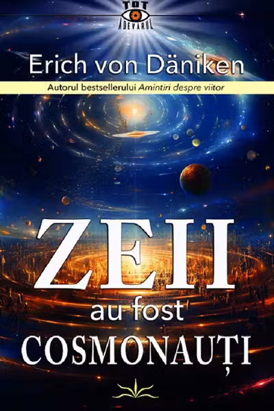Zeii au fost cosmonauti
