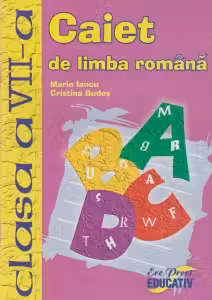 Caiet de limba romana clasa a VII-a