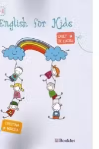 English for kids. Caiet de lucru pentru clasa a II-a (editie 2015)
