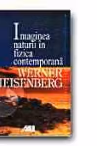 IMAGINEA NATURII IN FIZICA CONTEMPORANA