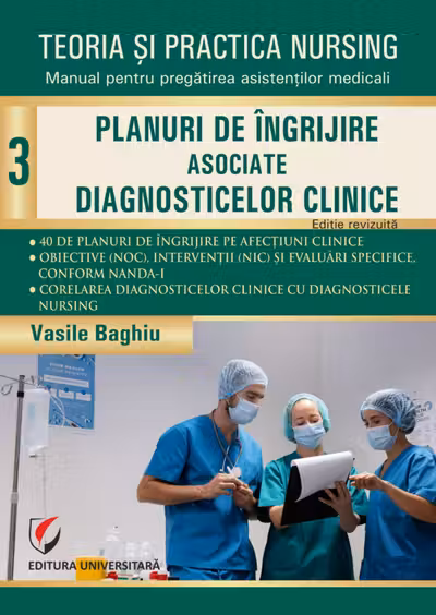 Teoria si practica nursing - Volumul 3