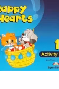 Happy Hearts 1, Activity Book, Curs de limba engleza pentru prescolari