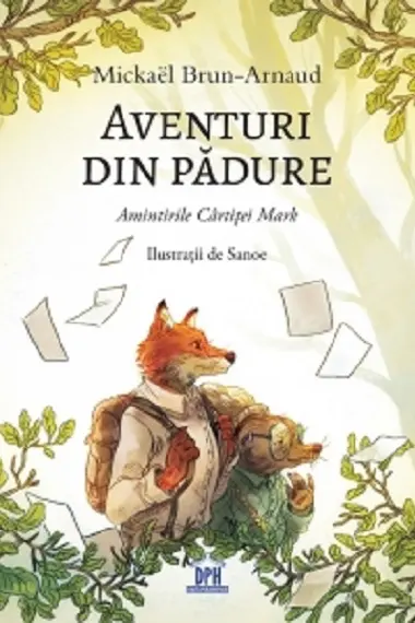 Aventuri din padure - Amintirile Cartitei Mark