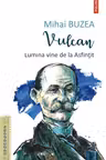 Vulcan. Lumina vine de la Asfintit