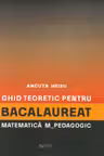 Ghid teoretic pentru bacalaureat. Matematica M_pedagogic