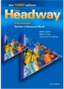 New Headway Third Edition Intermediate Teacher's Resource Book