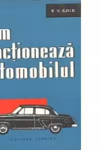 Cum functioneaza automobilul