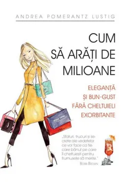 Cum sa arati de milioane