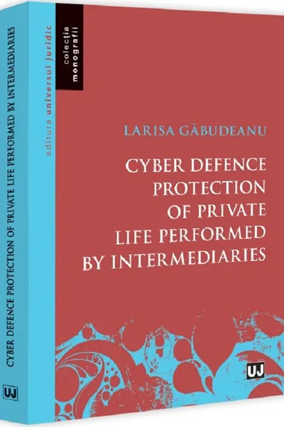 Cyber defence protection of private life performed by intermediaries