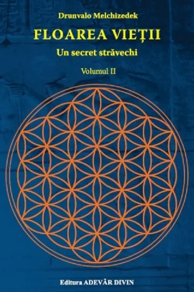 Floarea vieții. Un secret străvechi Vol.2