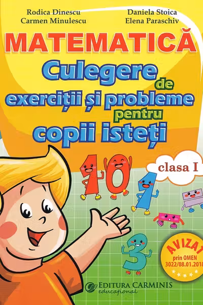 Matematica - Clasa 1 - Culegere de exerciții și probleme pentru copii isteți