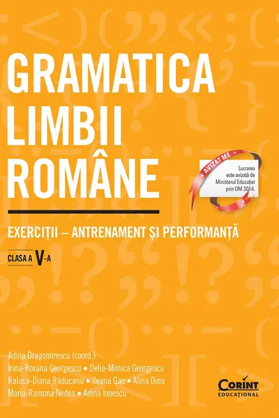 Gramatica limbii române. Exerciții – antrenament și performanță. Clasa a V-a