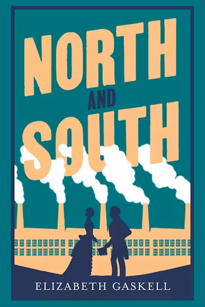 North and South: Annotated Edition (Alma Classics Evergreens)