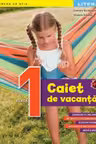 Caiet de vacanță - Clasa 1