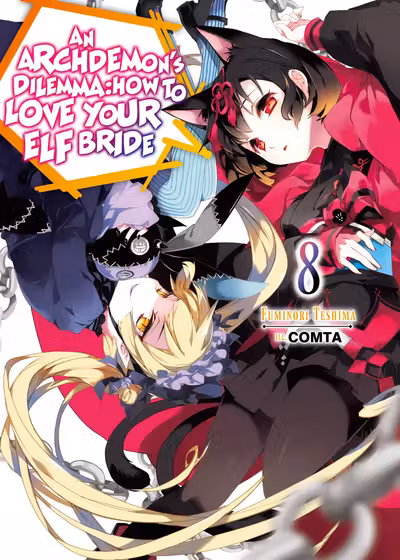 Archdemon's Dilemma: How to Love Your Elf Bride: Volume 8