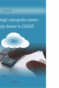 Tehnologii criptografice pentru protectia datelor in cloud