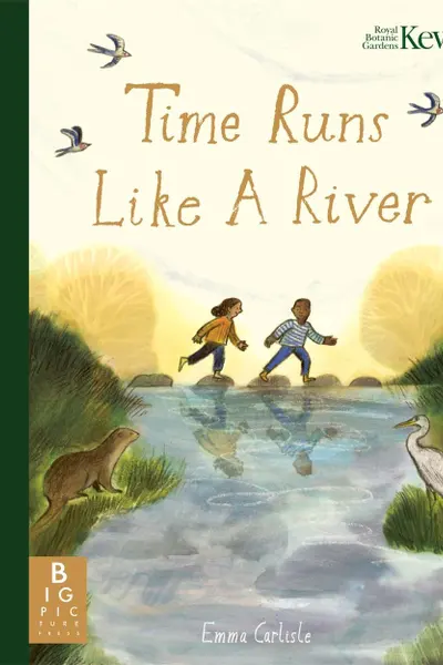 Time Runs Like a River