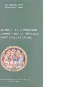 La Personne et la Communion de Personnes dans la theologie de Saint Basile le Grand