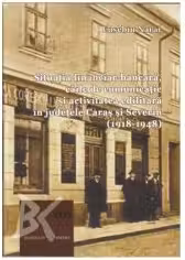 Situatia financiar bancara, caile de comunicatie si activitate edilitara in judetele Caras si Severin (1918-1948)