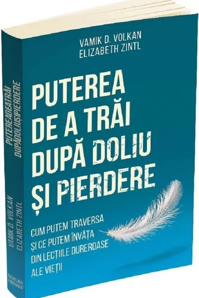 Puterea de a trai dupa doliu si pierdere