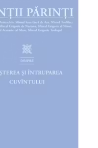 Sfintii Parinti despre Nasterea si Intruparea Cuvantului
