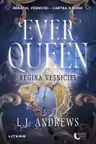Moon Light. EVER QUEEN. Regina vesniciei. Cartea a doua.