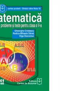 Matematica - exercitii, probleme si teste pentru clasa a V-a