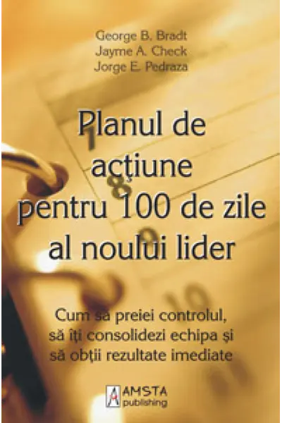 Planul De Actiune Pentru 100 De Zile Al Noului Lider