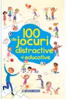 100 de jocuri distractive si educative