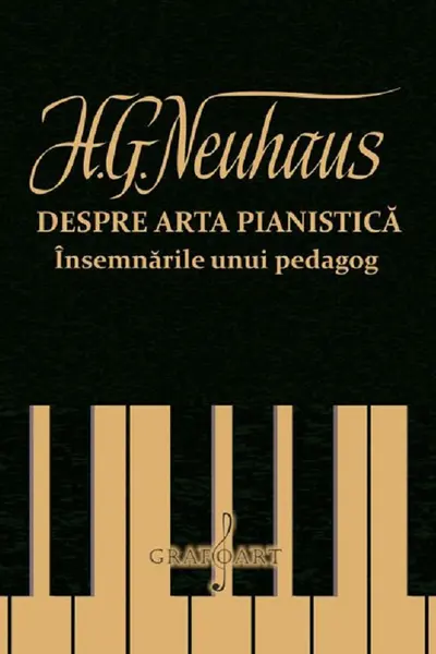Despre arta pianistică. Însemnările unui pedagog