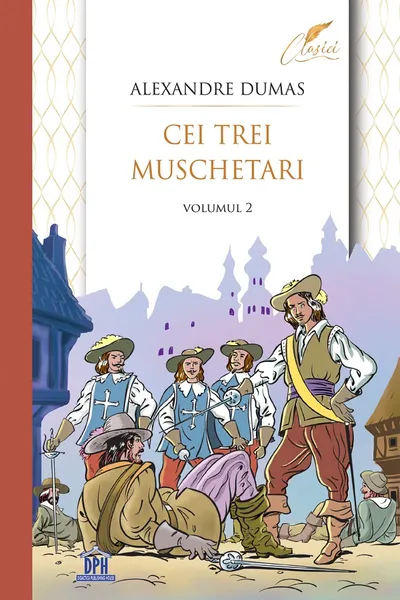 Cei trei muschetari Vol.2