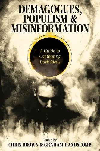 Demagogues, Populism and Misinformation