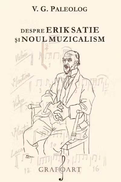 Despre Erik Satie și noul muzicalism