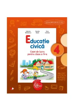 Educatie civica. Caiet de lucru pentru clasa a IV-a