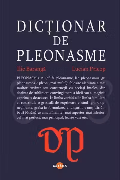 Dictionar de pleonasme - Ilie Baranga, Lucian Pricop