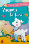 Cartea mea de colorat: Vacanta la tara