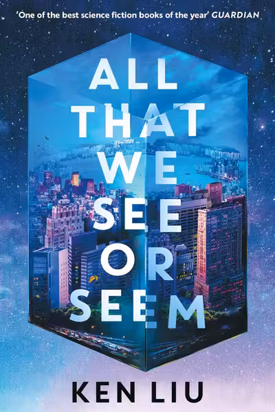 All That We See or Seem
