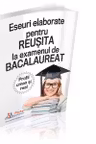 Culegere de eseuri elaborate pentru reusita la Bacalaureat - profil umanist si real
