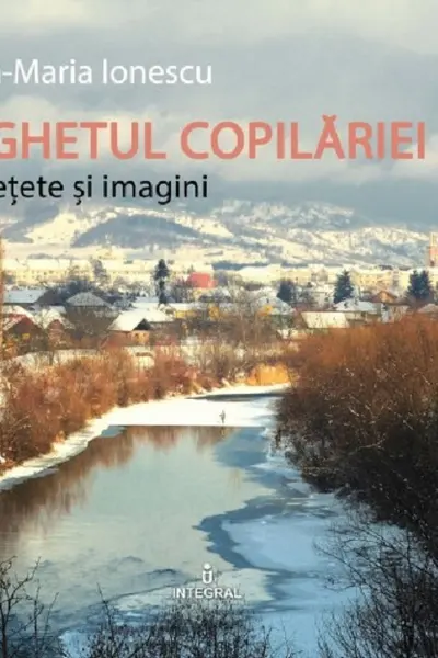 Sighetul copilăriei în rețete și imagini