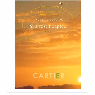 Și a fost noapte…