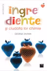 Ingrediente si ciudata lor chimie