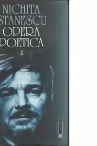 Opera Poetica II-Nichita Stanescu