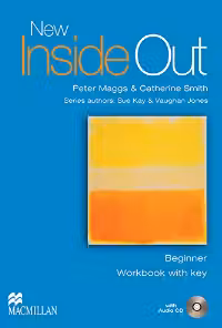 Macmillan. INSIDE OUT, NEW Beginner. Workbook (With Key) & Audio CD Pack